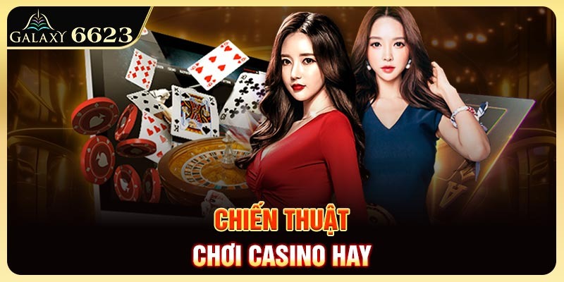 chien-thuat-choi-casino-hay